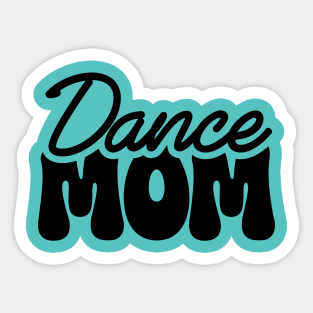 Dance Mom Sticker